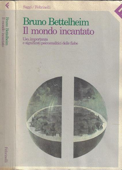 Il mondo incantato - Bruno Bettelheim - copertina