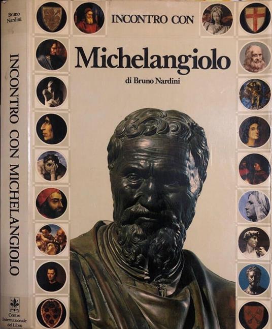 Incontro con Michelangiolo - Bruno Nardini - copertina