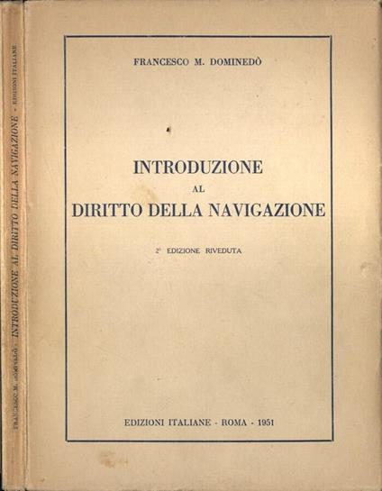 Introduzione al diritto della navigazione - Francesco M. Dominedò - copertina