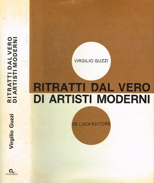 Ritratti dal vero di artisti moderni - Virgilio Guzzi - copertina