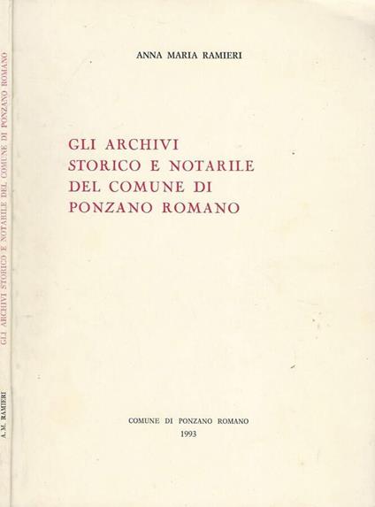Gli Archivi Storico e Notarile del Comune di Ponzano Romano - Annamaria Ramieri - copertina