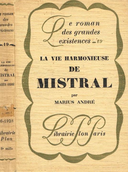 La vie harmonieuse de mistral - André Marios - copertina