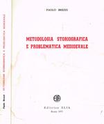 Metologia storiografica e problematica medioevale