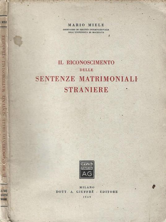 Il Riconoscimento delle sentenze matrimoniali straniere - Mario Miele - copertina