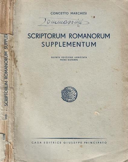 Scriptorum Romanorum supplementum - Concetto Marchesi - copertina