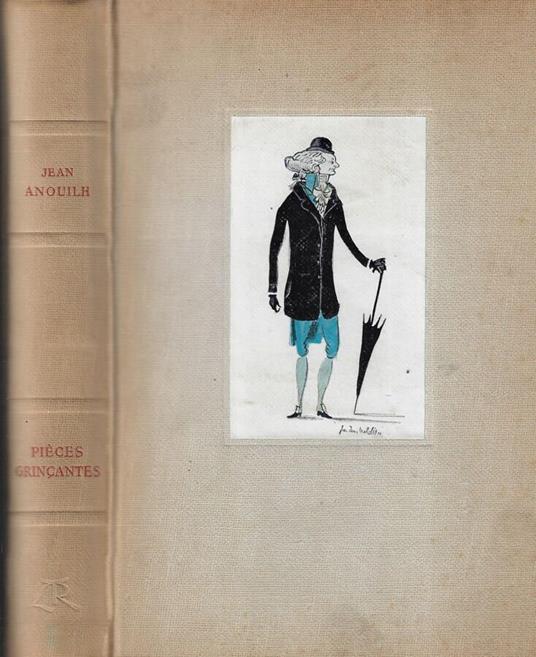 Pieces grincantes - Jean Anouilh - copertina