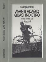 Avanti adagio quasi indietro