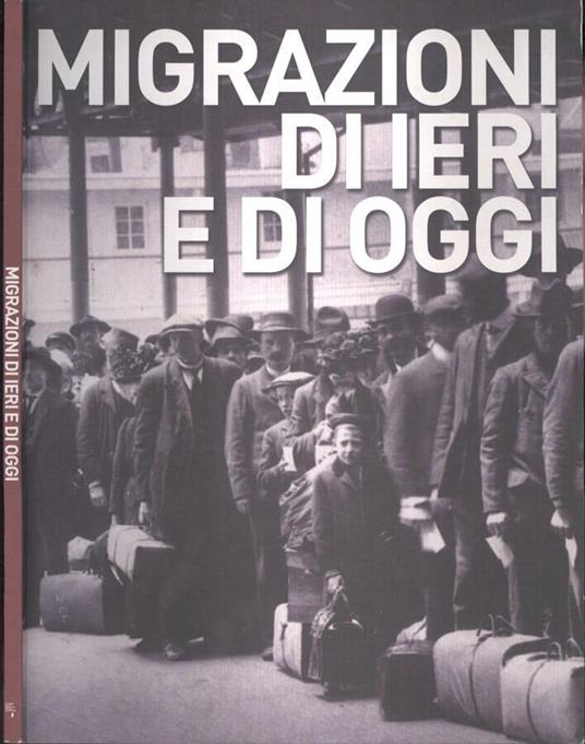 Migrazioni di ieri e di oggi - copertina