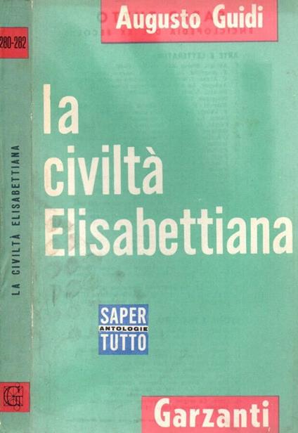 La civiltà Elisabettiana - Augusto Guidi - copertina