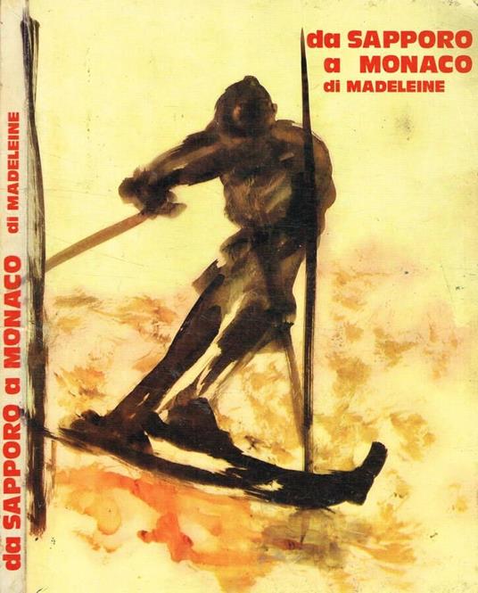 Da sapporo a Monaco - Madeleine H. - copertina