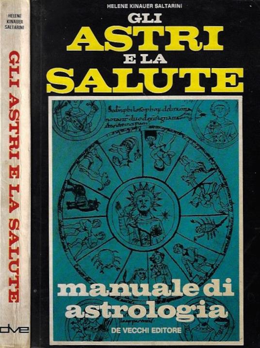 Gli Astri e la Salute - Hèlene Saltarini Kinauer - copertina