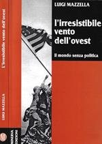 L' irresistibile vento dell'ovest