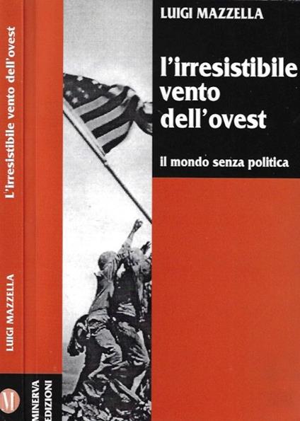 L' irresistibile vento dell'ovest - Luigi Mazzella - copertina