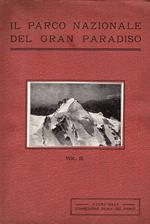 Il Parco Nazionale del Gran Paradiso. VOLUME 3. A cura della Commissione Reale del Parco