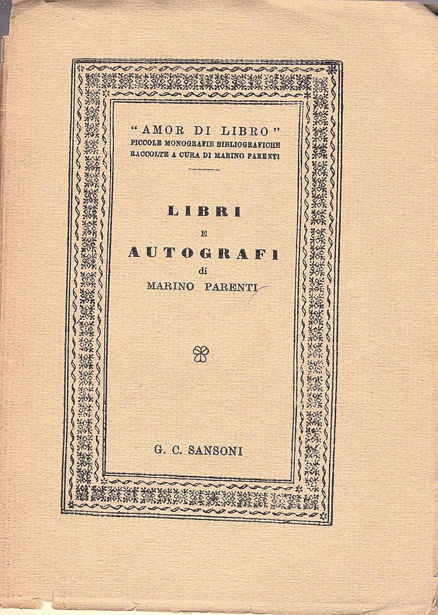Libri e autografi. Prima serie. Balbo, Battisti, Beccaria, Betteloni, Bracco, Foscolo, Leopardi