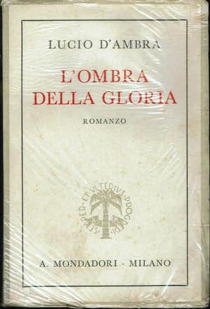 L' ombra della gloria - Lucio D'Ambra - copertina