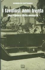 I favolosi anni trenta. Una cronaca della memoria