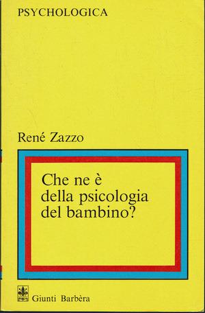 Che ne è della psicologia del bambino? - René Zazzo - copertina