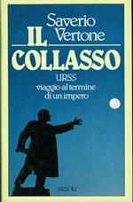 Il collasso - URSS viaggio al termine di un impero