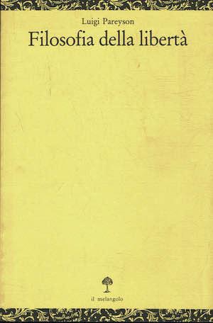 filosofia della liberta' - Luigi Pareyson - copertina