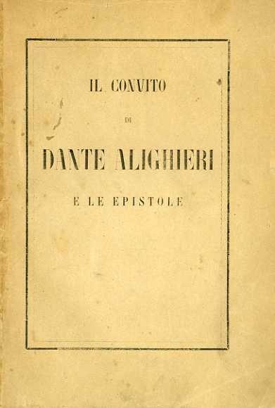 Il Convito e Le Epistole - Dante Alighieri - copertina