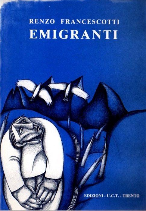 Emigranti - Renzo Francescotti - copertina