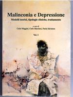Malinconia e Depressione Modelli Teorici Tipologie Cliniche Trattamento Vol 1° Relazioni