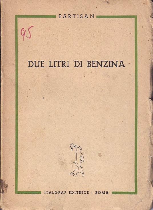 Due litri di benzina. E un altro racconto - copertina