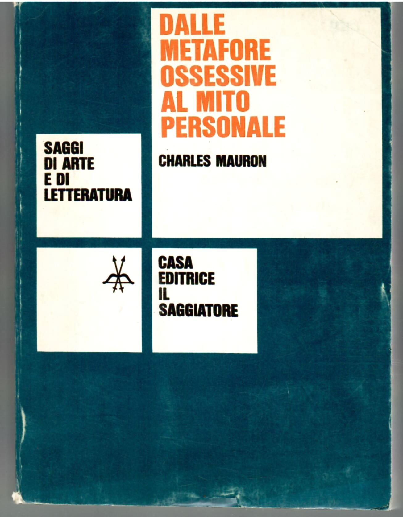 Dalle Metafore Ossessive al Mito Personale. Introduzione Alla Psicocritica