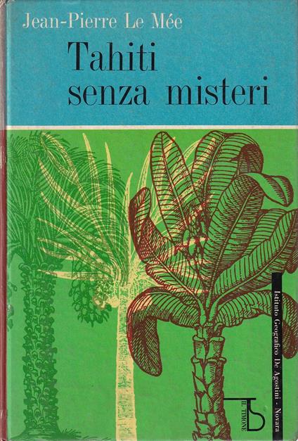 Tahiti senza misteri - Jean Pierre Le Mée - copertina