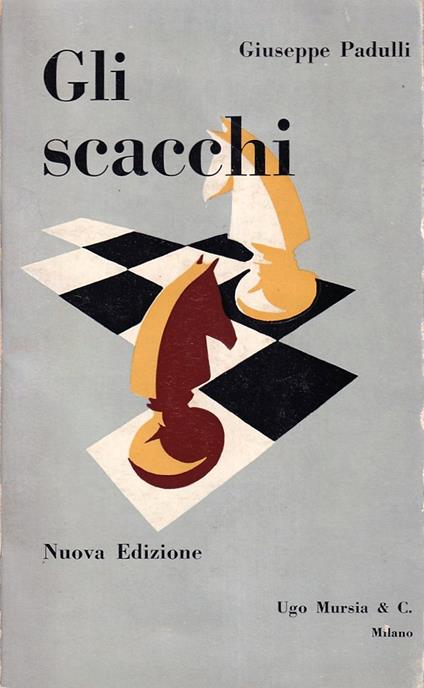 Gli scacchi - Giuseppe Padulli - copertina