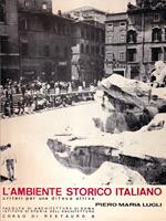 L' ambiente storico italiano. Criteri per una difesa attiva