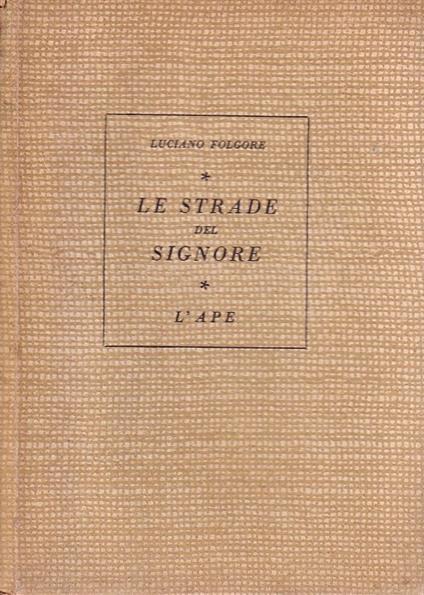 Le strade del Signore. Raccolta di massime, pensieri, immagini, similitudini - copertina