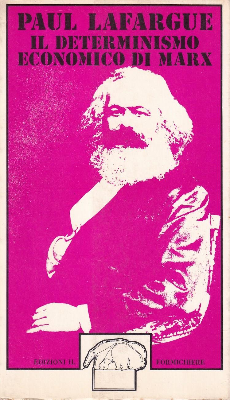 Il determinismo economico di Marx