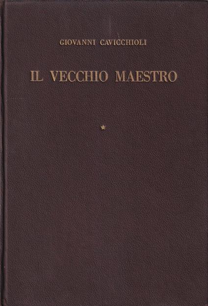 Il vecchio maestro. Racconti - Giovanni Cavicchioli - copertina