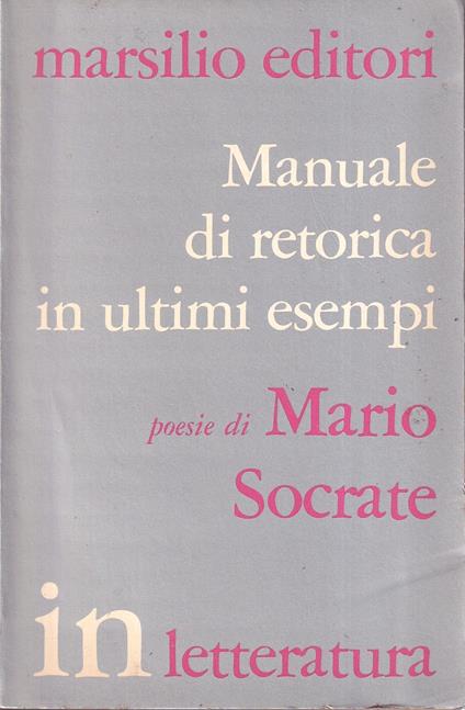 Manuale di retorica in ultimi esempi - Mario Socrate - copertina