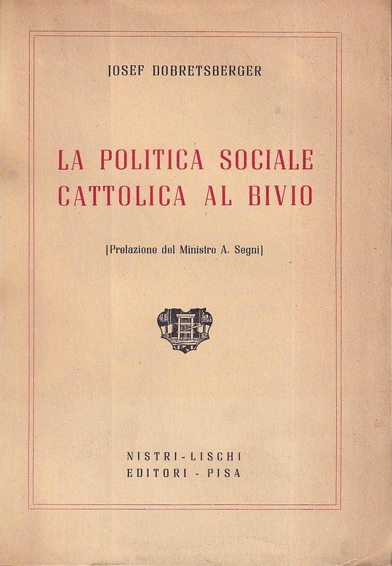 La politica sociale cattolica al bivio