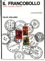 Il Francobollo. Storia, curiosità, Collezioni
