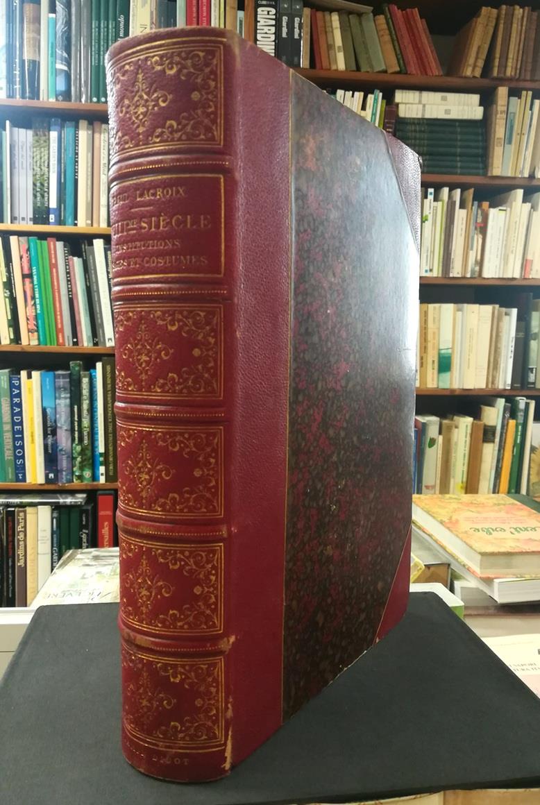 XVIIIe siècle : Institutions, usages et costumes. France 1700 - 1789