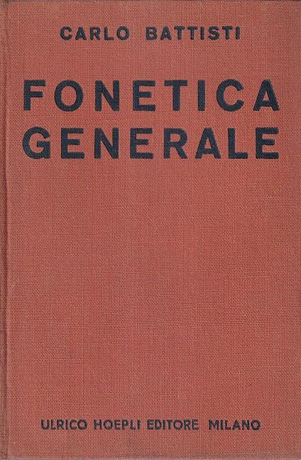Fonetica Generale - Carlo Battisti - copertina