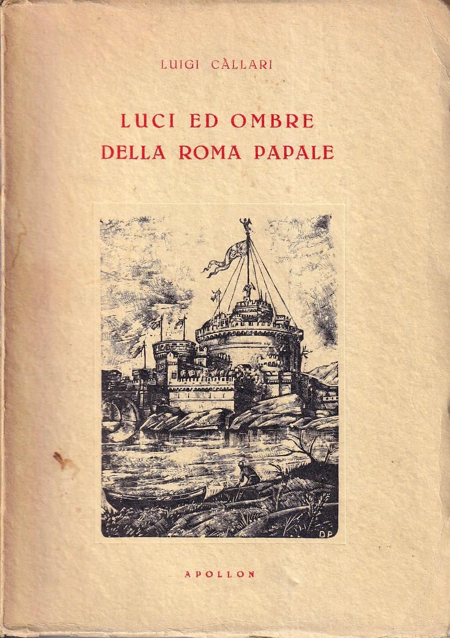 Luci ed ombre della Roma papale