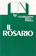Il Rosario. Celebrazioni bibliche dei misteri