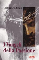 I vangeli della Passione