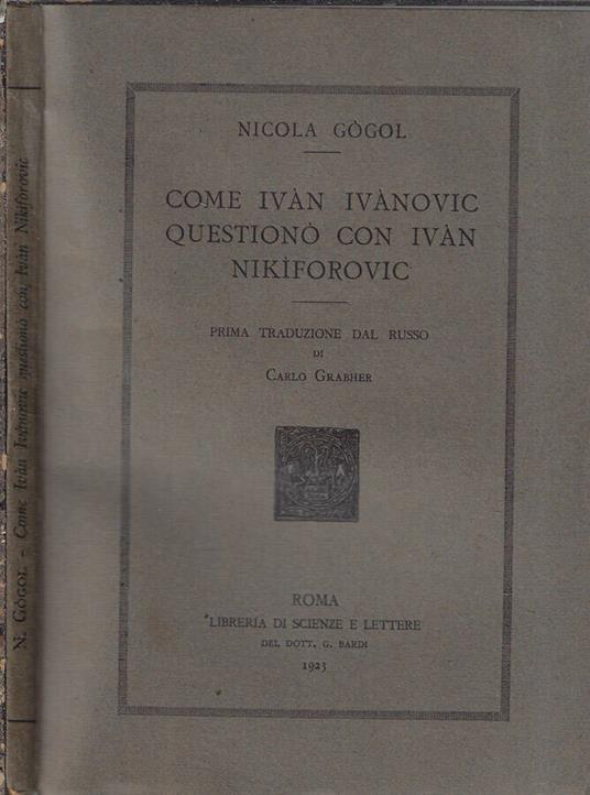 Come Ivan Ivanovic questionò con Ivan Nikiforovic - Nikolaj Gogol' - copertina