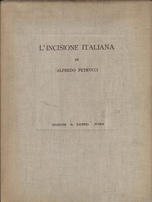 L' incisione italiana - Alfredo Petrucci - copertina