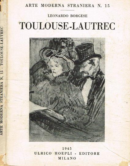 Toulouse-Lautrec - Leonardo Borgese - copertina