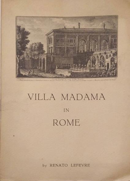 Villa Madama in Rome - Renato Lefèvre - copertina