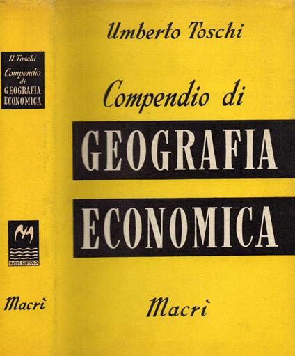 Compendio di Geografia Economica - Umberto Toschi - copertina