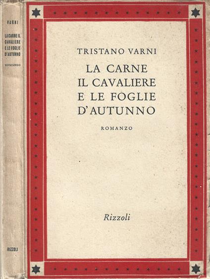 La carne il cavaliere e le foglie d'autunno - Tristano Varni - copertina