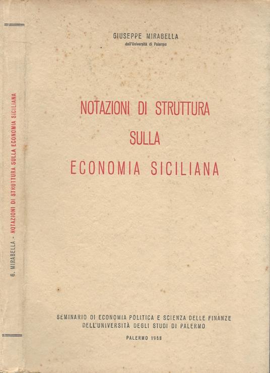 Notazioni di struttura sulla economia siciliana - Giuseppe Mirabella - copertina